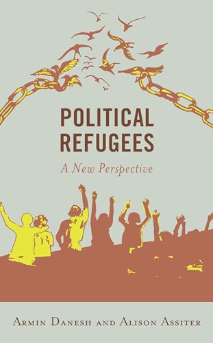 Political Refugees: A New Perspective von Rowman & Littlefield Publishers